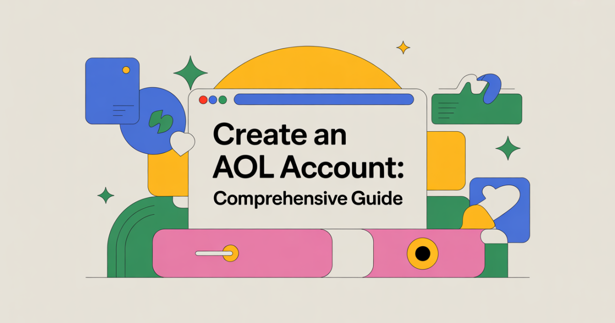 Create an AOL Account: A Comprehensive Guide