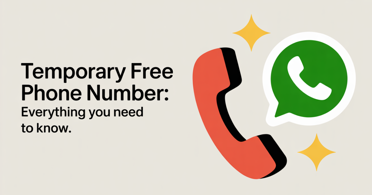 Temporary Free Phone Number: Everything You Need to Know