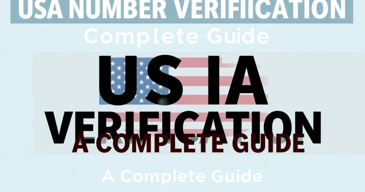 USA Number Verification: A Complete Guide