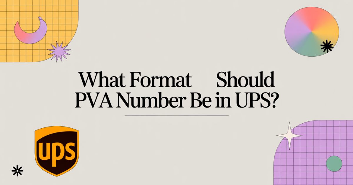 What Format Should PVA Number Be in UPS?